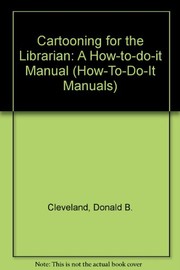 Cartooning for the librarian : a how-to-do-it manual /