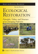 Ecological restoration : principles, values, and structure of an emerging profession /