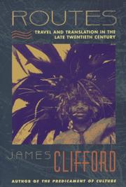 Routes : travel and translation in the late twentieth century /