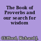 The Book of Proverbs and our search for wisdom