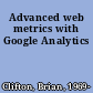 Advanced web metrics with Google Analytics