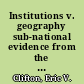 Institutions v. geography sub-national evidence from the United States /