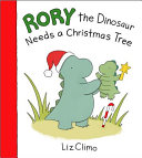 Rory the Dinosaur needs a Christmas tree /