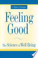 Feeling good the science of well-being /