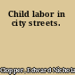 Child labor in city streets.