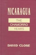 Nicaragua : the Chamorro years /