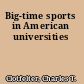 Big-time sports in American universities