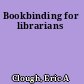 Bookbinding for librarians