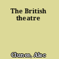 The British theatre