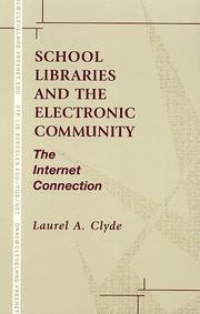 School libraries and the electronic community : the Internet connection /