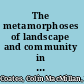 The metamorphoses of landscape and community in early Quebec
