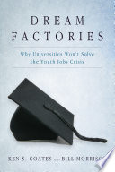 Dream factories : why universities won't solve the youth jobs crisis /