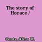 The story of Horace /