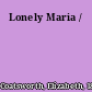 Lonely Maria /