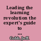 Leading the learning revolution the expert's guide to capitalizing on the exploding lifelong education market /