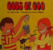 Gobs of goo /