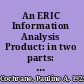 An ERIC Information Analysis Product: in two parts: I. Critical views of LCSH--the Library of Congress subject headings; a bibliographic and bibliometric essay ; II. An Analysis of vocabulary control in the Library of Congress list of subject headings (LCSH) /