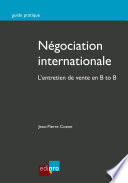 Négociation internationale : L'entretien de vente en B to B /