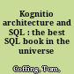 Kognitio architecture and SQL : the best SQL book in the universe /