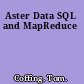 Aster Data SQL and MapReduce