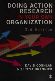 Doing action research in your own organization /