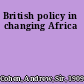 British policy in changing Africa