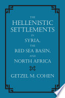 The Hellenistic settlements in Syria, the Red Sea Basin, and North Africa