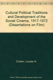 The cultural-political traditions and developments of the Soviet cinema, 1917-1972.