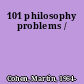 101 philosophy problems /