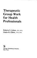 Therapeutic group work for health professionals /