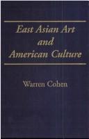 East Asian art and American culture : a study in international relations /