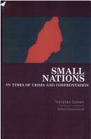 Small nations in times of crisis and confrontation /