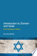 Introduction to Zionism and Israel : from ideology to history /
