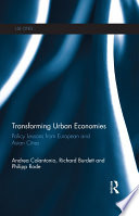 Transforming urban economies policy lessons from European and Asian cities /