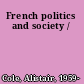 French politics and society /