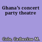 Ghana's concert party theatre