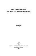 Sign language and the health care professional /