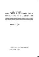 The All's well story from Boccaccio to Shakespeare /