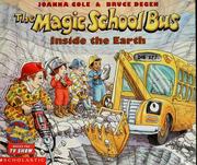 The magic school bus : inside the Earth /