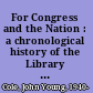 For Congress and the Nation : a chronological history of the Library of Congress /