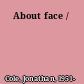 About face /