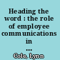 Heading the word : the role of employee communications in acquisition integration /