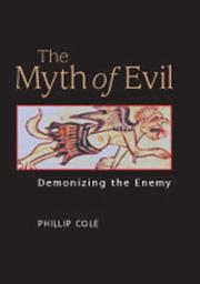 The myth of evil : demonizing the enemy /