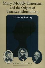 Mary Moody Emerson and the origins of transcendentalism : a family history /