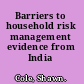 Barriers to household risk management evidence from India /