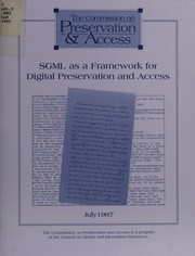 SGML as a framework for digital preservation and access /