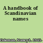 A handbook of Scandinavian names