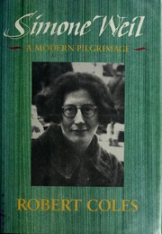 Simone Weil : a modern pilgrimage /