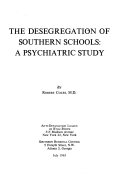 The desegregation of Southern schools: a psychiatric study.