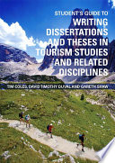 Student's guide to writing dissertations and theses in tourism studies and related disciplines